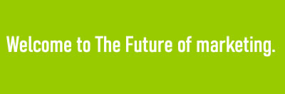 The future of marketing